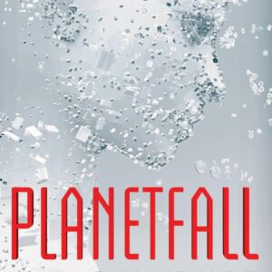 Planetfall (A Planetfall Novel) by Emma Newman