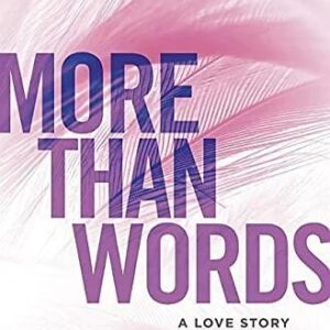 More Than Words- A Love Story by Mia Sheridan